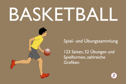Basketball Spiel- und Übungssammlung